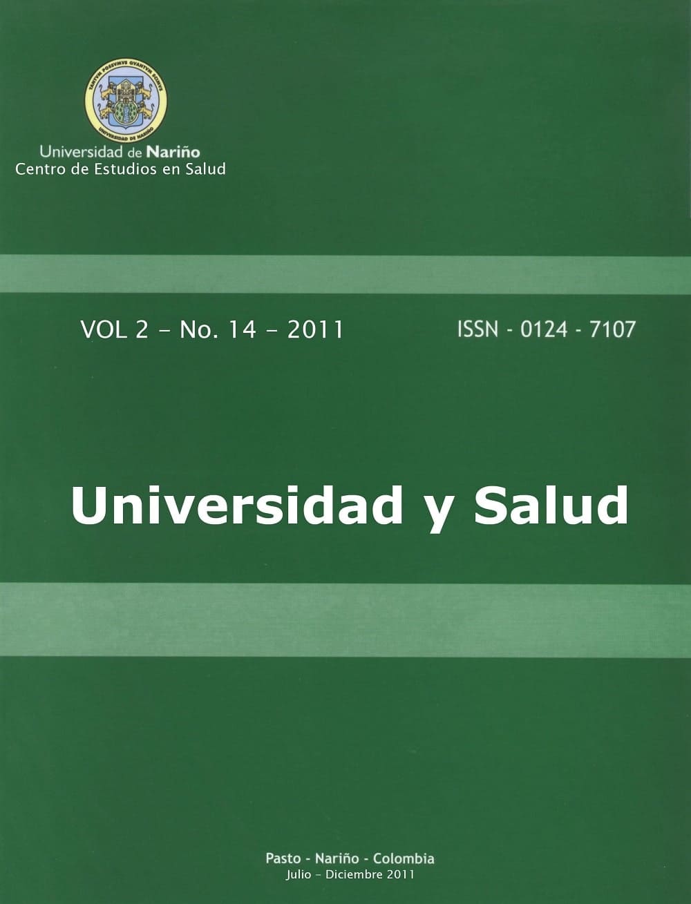 					Ver Vol. 2 Núm. 14 (2011): UNIVERSIDAD Y SALUD
				