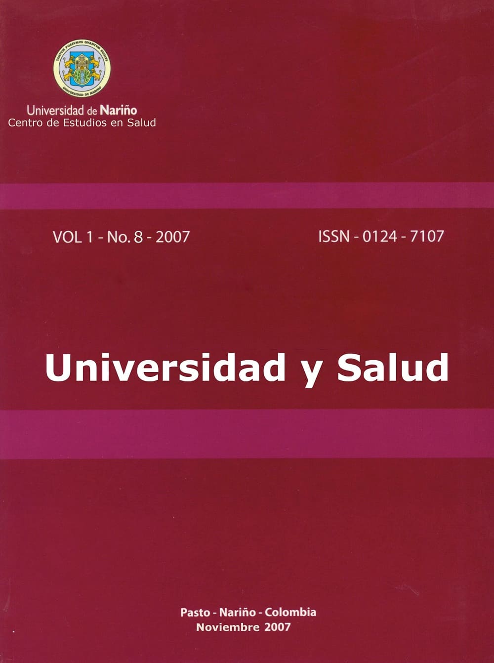 					Ver Vol. 1 Núm. 8 (2007): UNIVERSIDAD Y SALUD
				