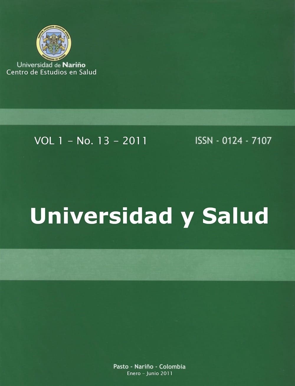 					Visualizar v. 1 n. 13 (2011): UNIVERSIDAD Y SALUD
				